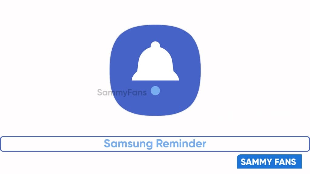 Samsung Reminder update