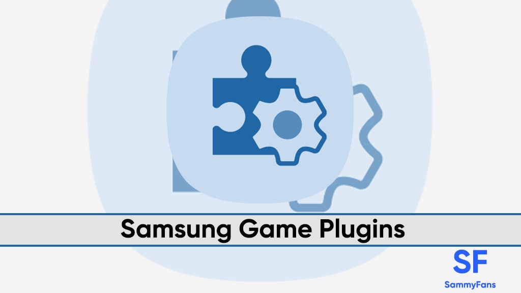 Samsung Game Plugins update