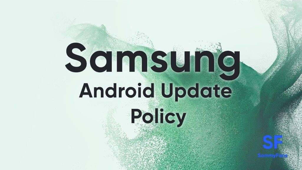 Samsung Android update policy