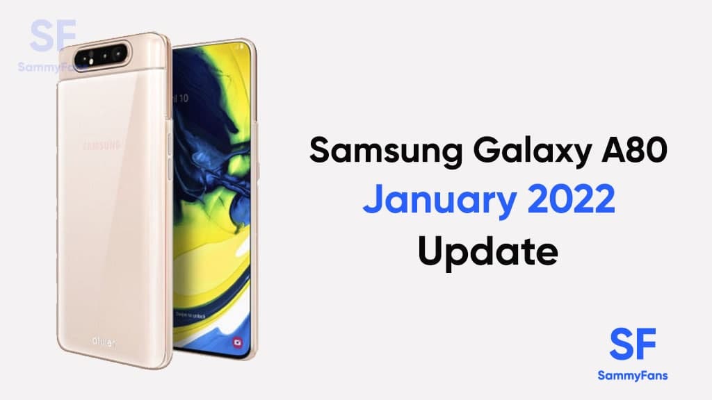 Samsung Galaxy A80 January 2022 update