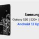 Samsung Galaxy S20 Android 12 update