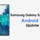 Samsung Galaxy S20 FE Android 12 update