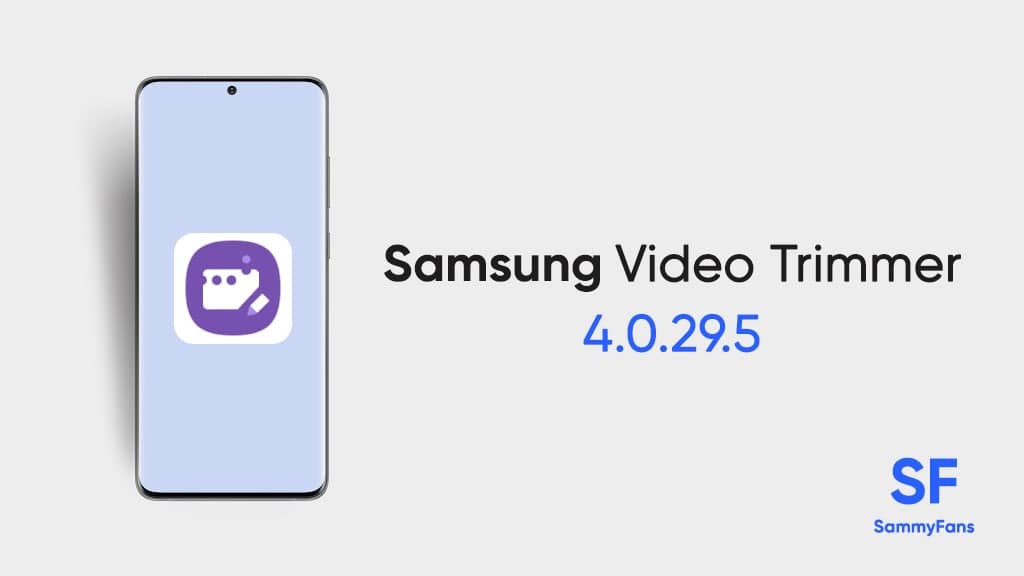 Samsung video trimmer app update