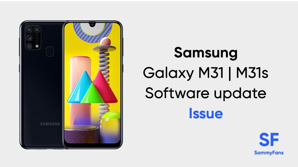 Samsung Galaxy M31 M31s software issue 