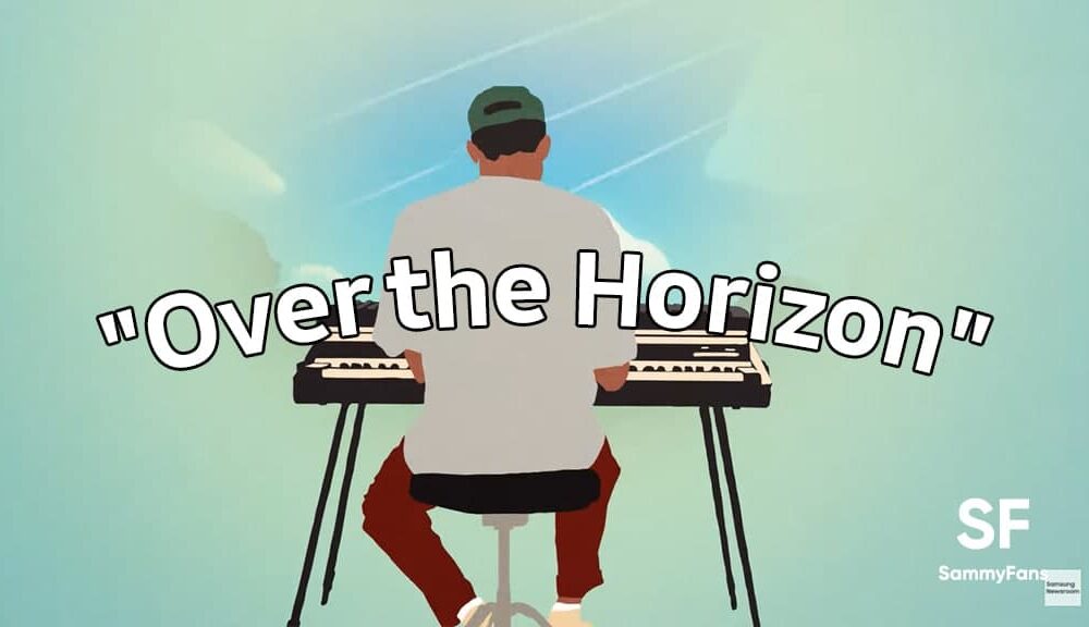 Samsung unveiled 2022 'Over the Horizon' melodies and animations ringtone -  Sammy Fans
