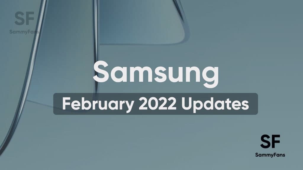 Samsung February 2022 updates