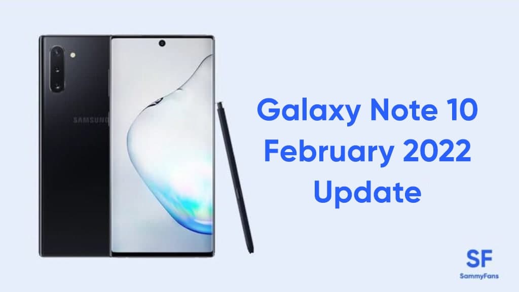 Samsung Galaxy Note 10 February 2022 update