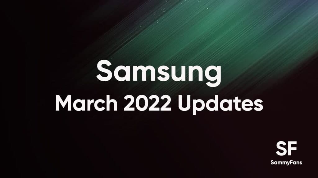 Samsung March 2022 update