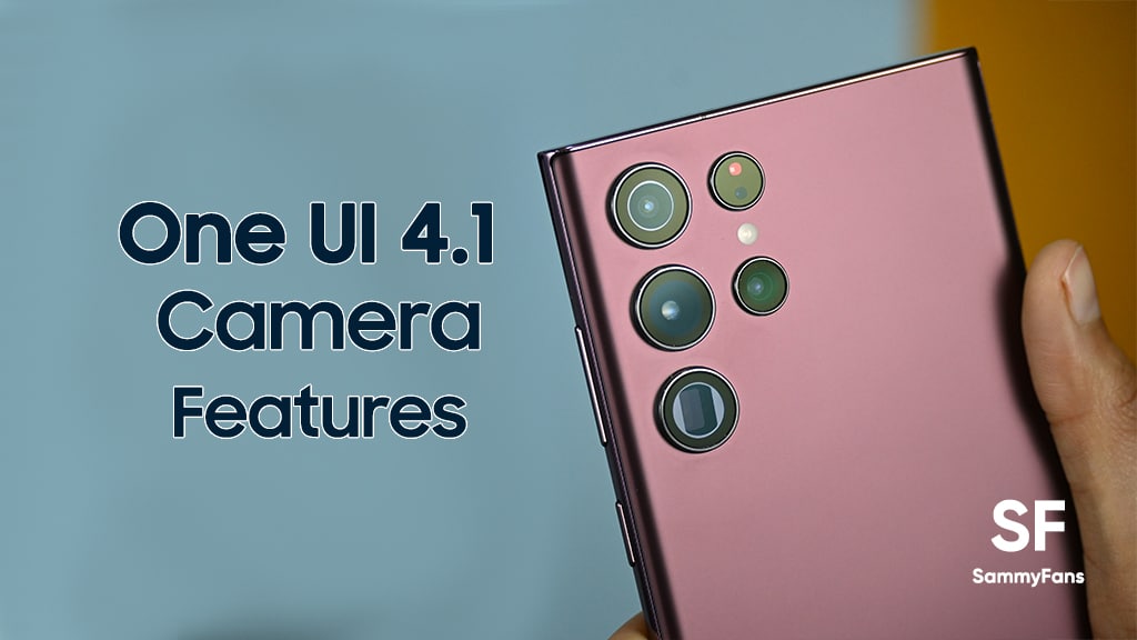 One UI 4.1 Camera Features