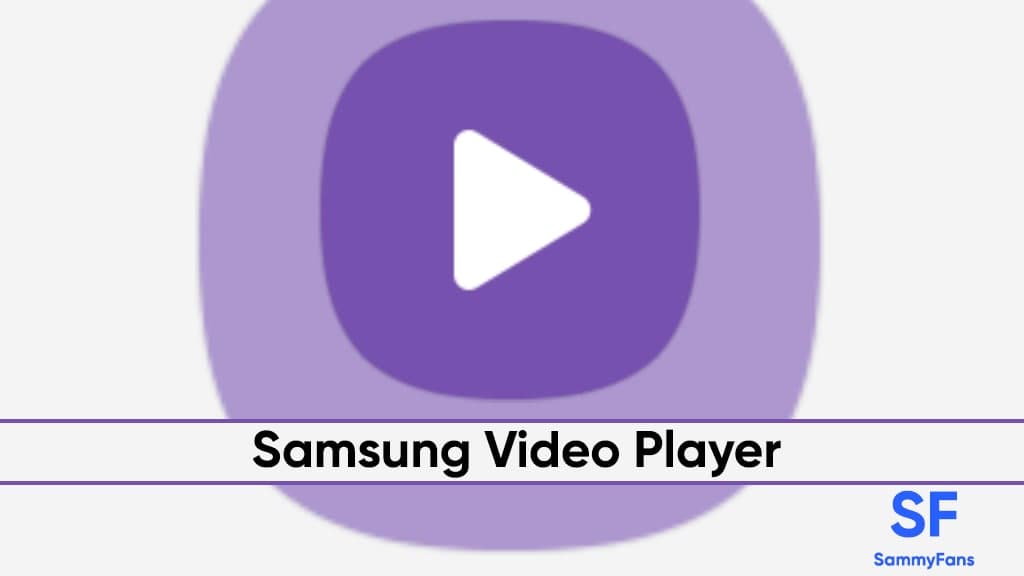 Samsung Video Player update