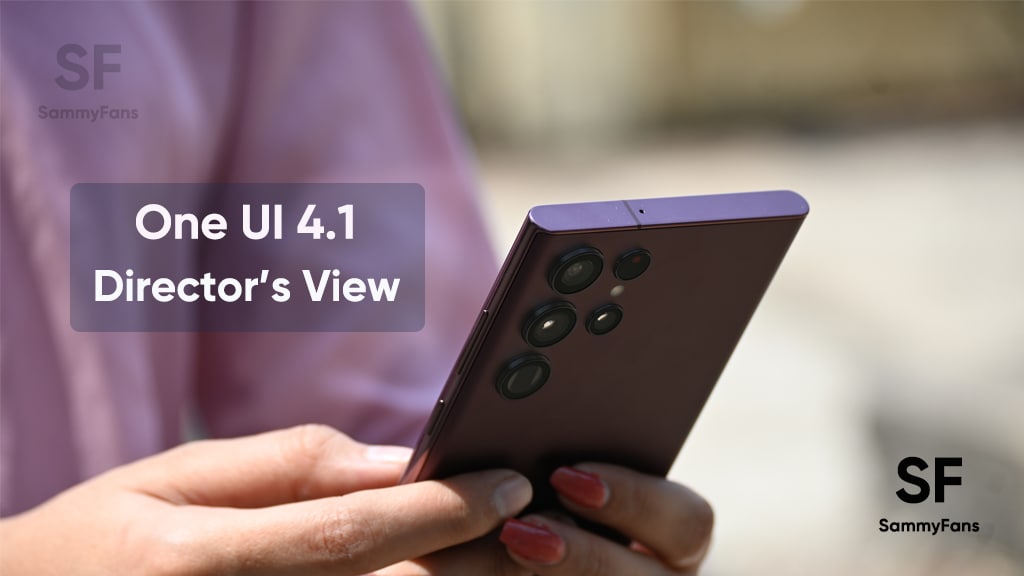 Samsung Galaxy One UI 4.1 Director's view