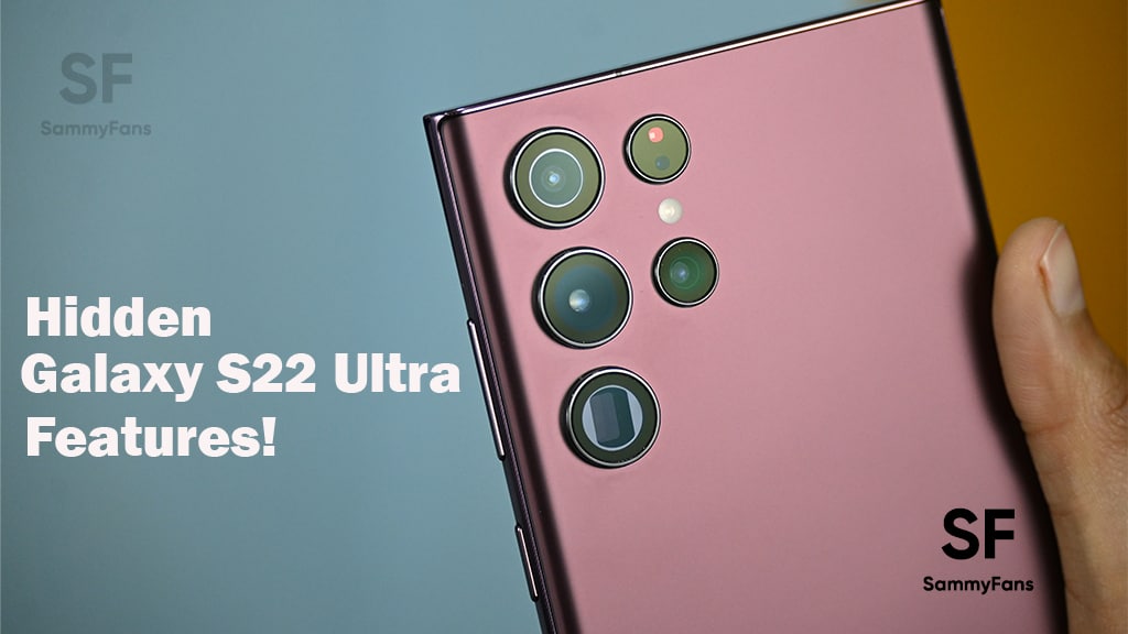 Hidden Samsung Galaxy S22 Ultra Features