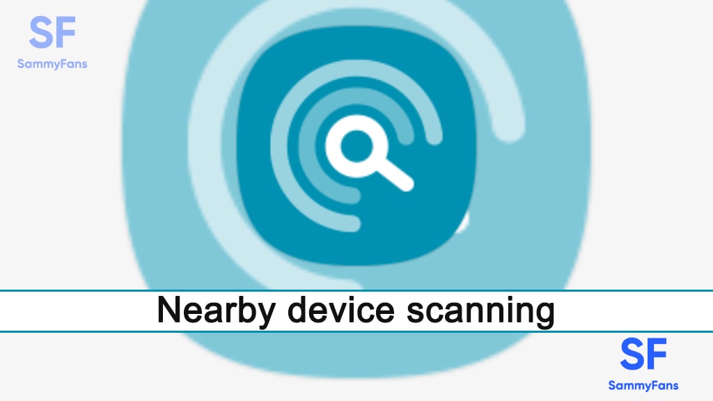 Samsung Nearby Device Scanning One UI Update