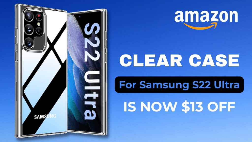 Samsung Deal: Galaxy S22 Ultra TORRAS clear case now $13 off