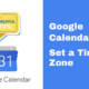 Google Calendar Time Zone