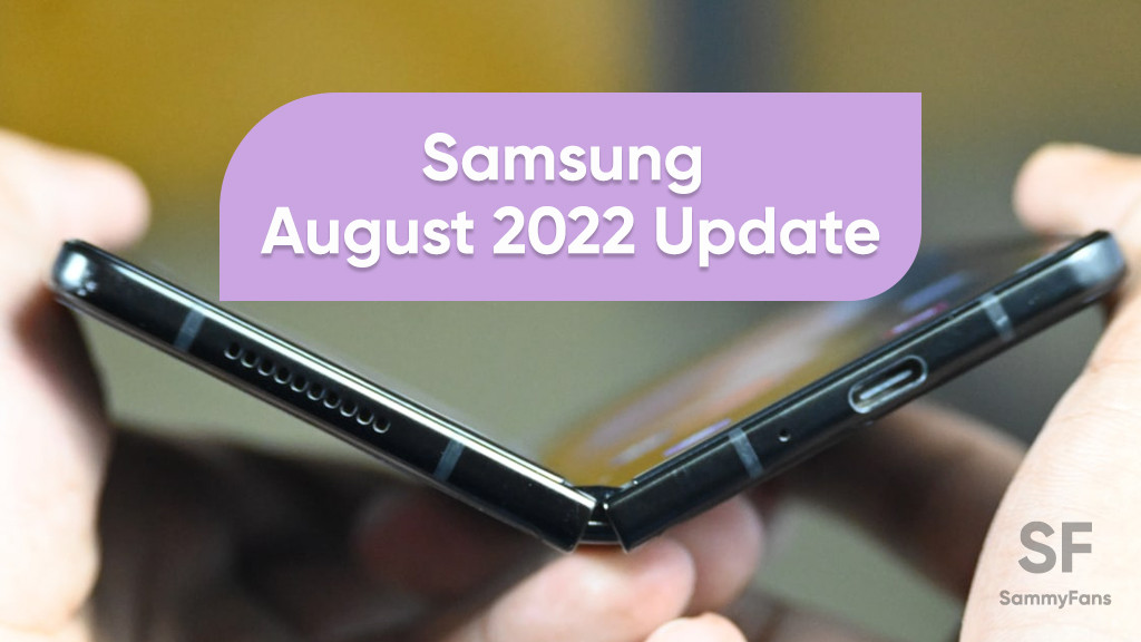 Samsung August 2022 update