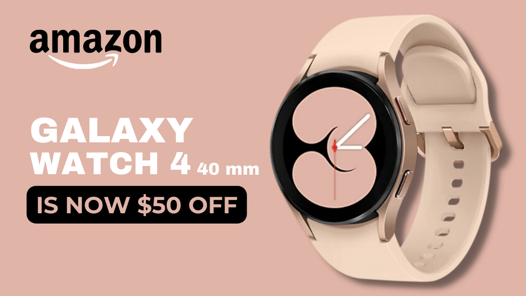 Samsung Galaxy Watch 4 Deal