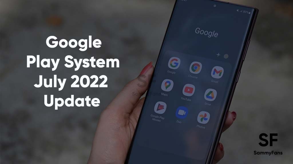 Google Play System July 2022 update