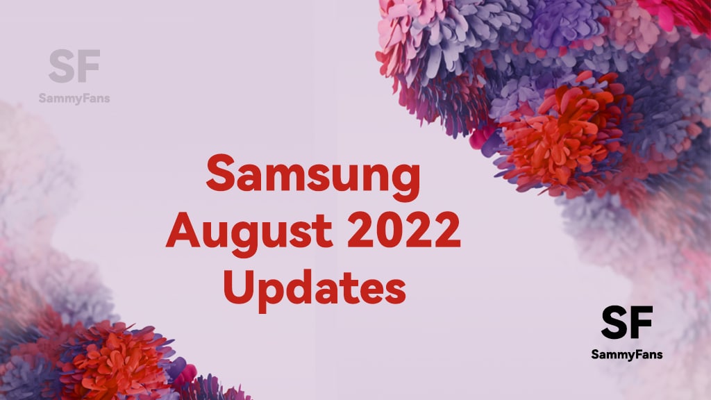 Samsung August 2022 Updates