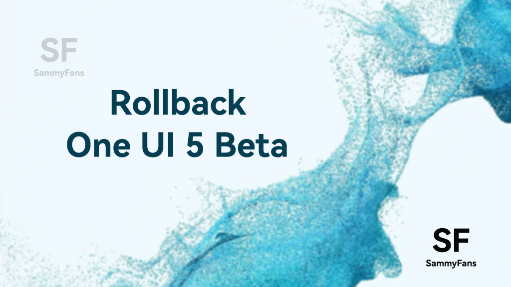 One UI 5 Beta rollback