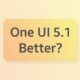 Samsung One UI 5.1 Version