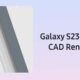 Samsung S23 Ultra CAD render