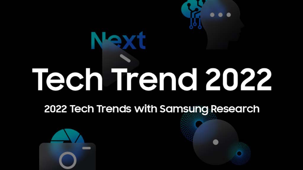 Samsung Research 2022 Tech Trends