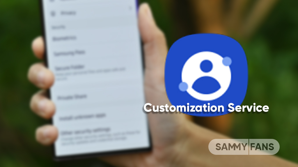 Samsung Customization Service update