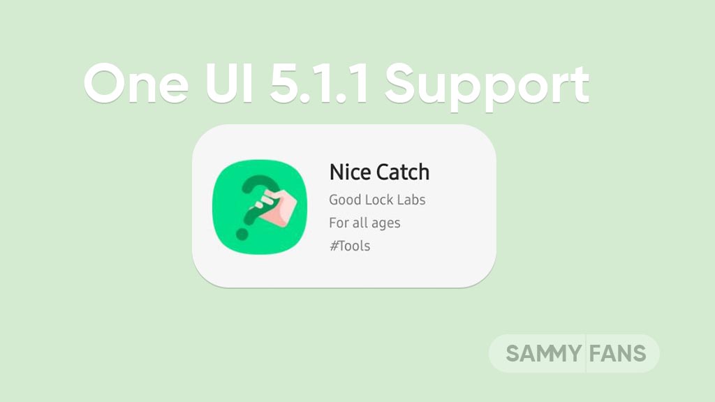 Samsung Nice Catch One UI 5.1.1