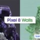 Google Pixel 8 Series Wallpapers