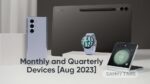 Samsung Monthly Quarterly Devices July 2023