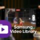 Samsung Video Library Android 14